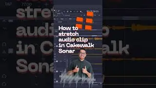 How to stretch audio clip in Cakewalk Sonar #cakewalksonar #audioclip #musicproducer