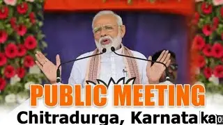 PM Shri Narendra Modi addresses public meeting in Chitradurga, Karnataka
