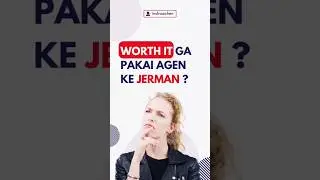 worth it ga pakai agen ke Jerman? #persiapan #ausbildung #jerman #biaya #agen #kerjadijerman