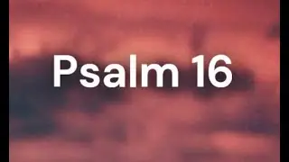 Psalm 16 | Sons of Korah (lyric video)