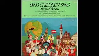 Sing Children Sing - Songs of Austria (Side 1)