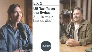 Ep. 2 - What do the US Tariffs means for Switzerland?