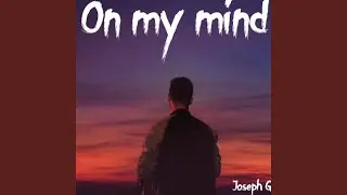 On My Mind