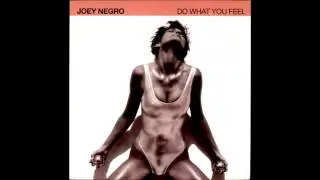 Joey Negro - Do What You Feel (Last Remix)