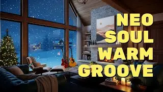 🏠 Warm Interior Snowy Night | Neo Soul, R&B Lofi Upbeat Chill Mix for Home Office Ambience