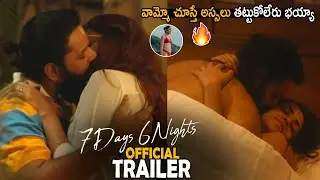 7 Days 6 Nights Telugu Movie Official Trailer | Sumanth Ashwin | Krithika Shetty | Sahithi Tv