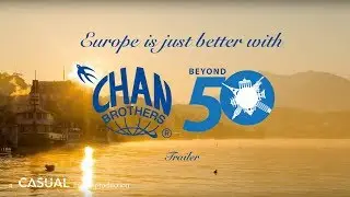 Europe Is Better With Chan Brothers Travel | Series Trailer