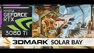 3DMark Solar Bay | RTX 3060ti | i5 13600k | Benchmark