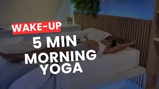 Wake Up Your Body: 5- Minute Morning Yoga (Yoga para acordar- 5 minutos)