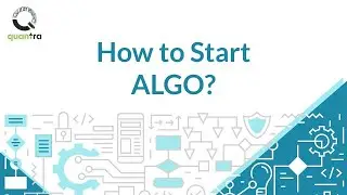 How to start Algorithmic Trading?