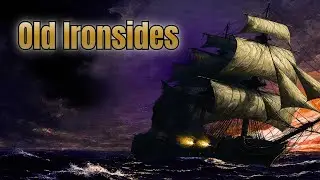 USS Constitution Victory Anthem: The Legend of Old Ironsides