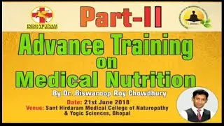 Advance Traning On Medical Nutrition Part -2 || Dr  Biswaroop Roy Chowdhury