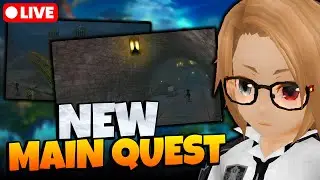 NEW Main Quest | 