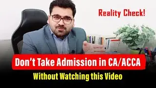 Don’t Take Admission in CA/ACCA Without Watching this Video | Reality Check! : CA Legacy