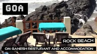 🤞🏖GOA/Rock Beach @Om Ganesh restaurant & accommodation 🏖🤞