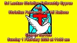Church Service &ndash; Sunday 1 February 2026 (Sermon: &ldquo;Nothing Can Stop God&rsquo;s Plan&rdquo; by Pastor Yiannos P.)