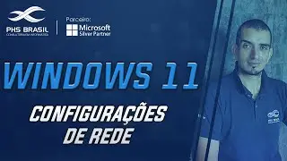 WINDOWS 11: CONFIGURA&Ccedil;&Otilde;ES DE REDE