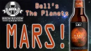 Mars - Bell's The Planets - Brew Review Crew Craft Beer Reviews