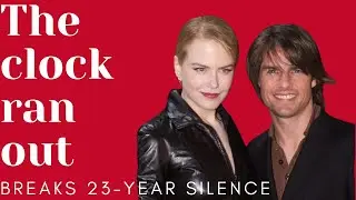 Nicole Kidman Breaks 23 Year Silence on Tom Cruise&mdash;Why Now?