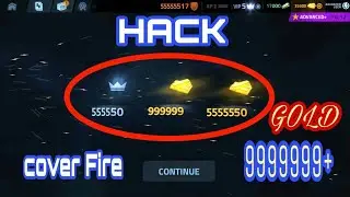 COVER FIRE HACK VIR.1.8.5 ANDROID AND IOS full money and GOLD