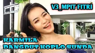 @ANDRI76  // Jaipong Dangdut Sunda // Di goyang V3_MPIT FITRI // Karmila Koplo