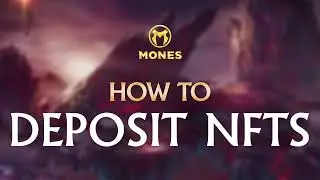 How to Deposit NFTs into Mones Game