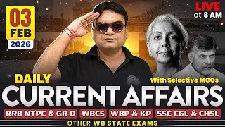 Daily Current Affairs : 3rd Feb, 2026 | For WBCS & Other Exams | WBPSC Wallah