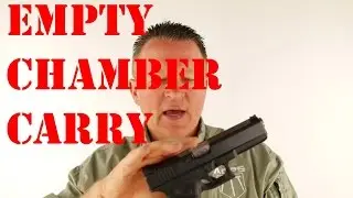 Empty Chamber Carry