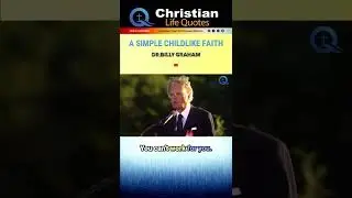 A SIMPLE CHILDLIKE FAITH | Billy Graham | #shorts #billygraham #jesus