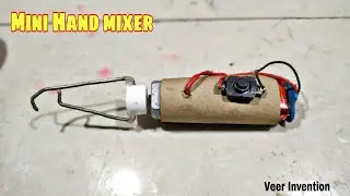 How to make a mini hand mixer | Veer Invention | #VeerInvention #diyideas
