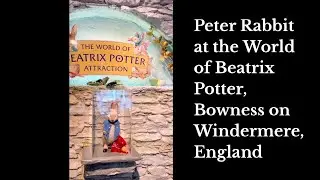 Peter Rabbit at the World of Beatrix Potter, Windermere @ROCOMEDIA