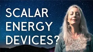 Are Scalar Energy Devices Worth It? &rarr; PLEIADIANS EXPLAIN