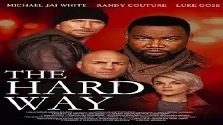 Best Netflix movies. (The Hard Way 2019) Michael Jai white, Randy Couture,Luke Goss & Madalina Anea.