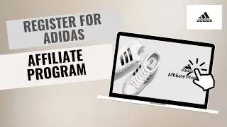 How to Register for the Adidas Affiliate Program