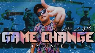 GAME CHANGE - TARUN TD ( OFFICIAL MUSIC VIDEO ) | PROD. BY LUNAR MUSIC | 2020