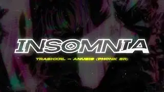 TRASHXRL - ANUBIS (BRAZILIAN PHONK)