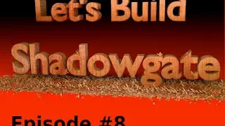 Lets Build Shadowgate 8 - Finishing the Framework (an Alice v2.4 Tutorial)