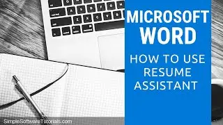 How to Use Resume Assistant in Word to Create a Great Resume