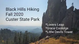 Custer State Park Hiking (Lovers Leap, Little Devils Tower) FALL 2020