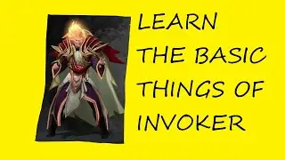 Invoker basic guide (Dota version 7.30d)