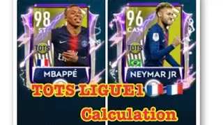 Fifamobile19,TOTS LIGUE1 Calculation for TOTS Mbappe & Neymar & etc.