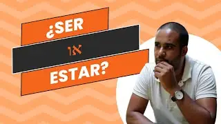 שיעור 12 - הפעלים SER ו-ESTAR