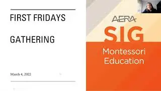 Scholarly Publishing for Montessori Researchers - AERA Montessori SIG Research Chat