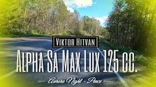 🎵✅ На мопеде. Alpha SA Max LUX 125 cc. #намопеде #путешествие #наальфе 