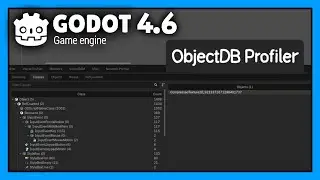 Godot Engine 4.6 - So verwendest du den neuen ObjectDB Profiler
