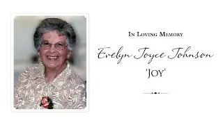 Funeral Service for Evelyn Joyce (Joy) Johnson