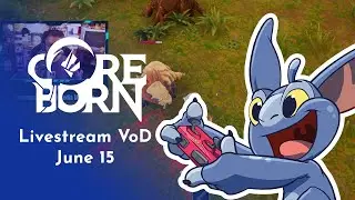 Прямая трансляция VoD, 15 июня | Coreborn