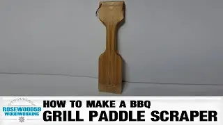 How To Make A BBQ Grill Paddle Scraper
