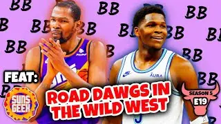 Road Dawgs In The Western Conference (w/ Suns Geek) | Bullony Basketball - S 5 Ep 19