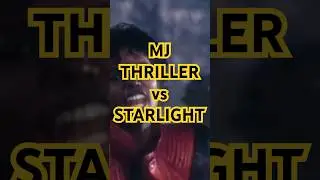 Thriller vs Starlight